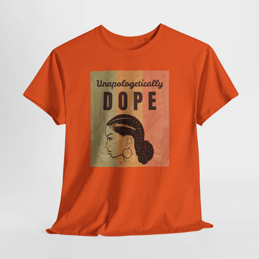 Unapologetically Dope Unisex Cotton Tee 2
