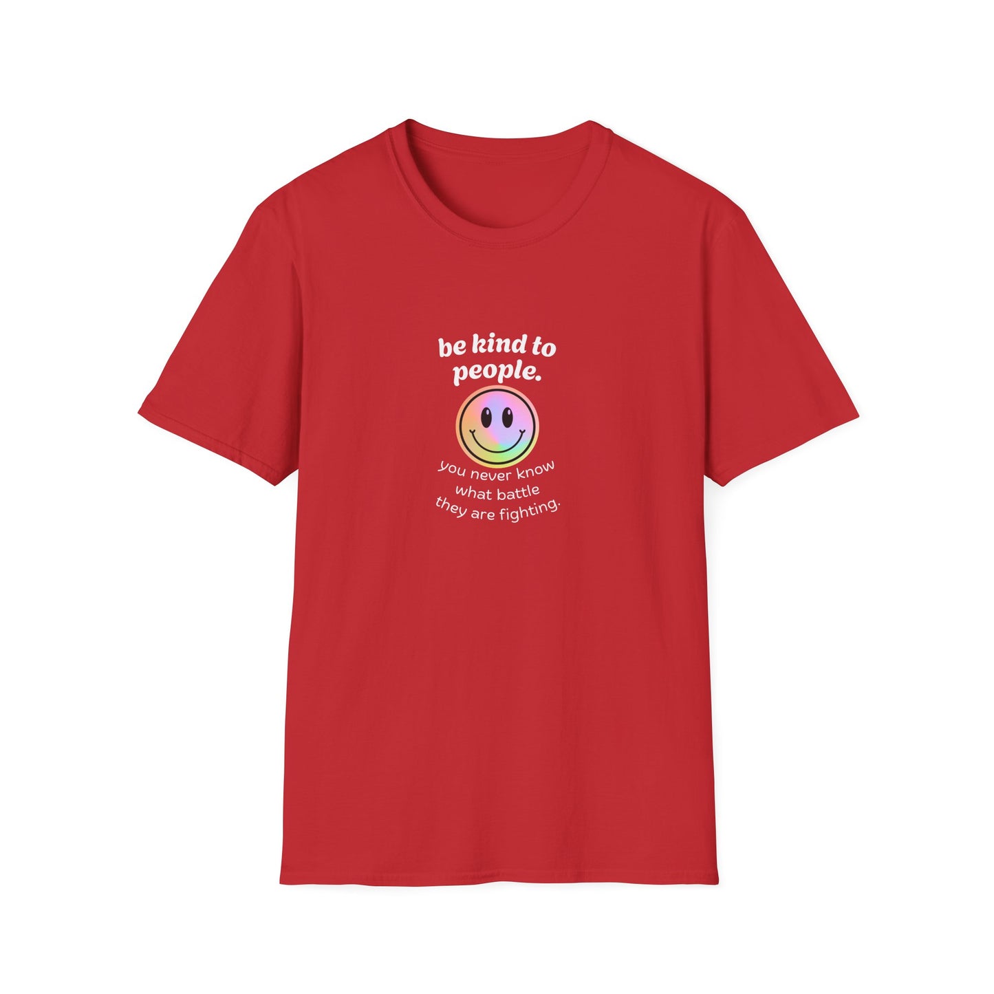 Be Kind To People T-Shirt — Inspirational Message Tee