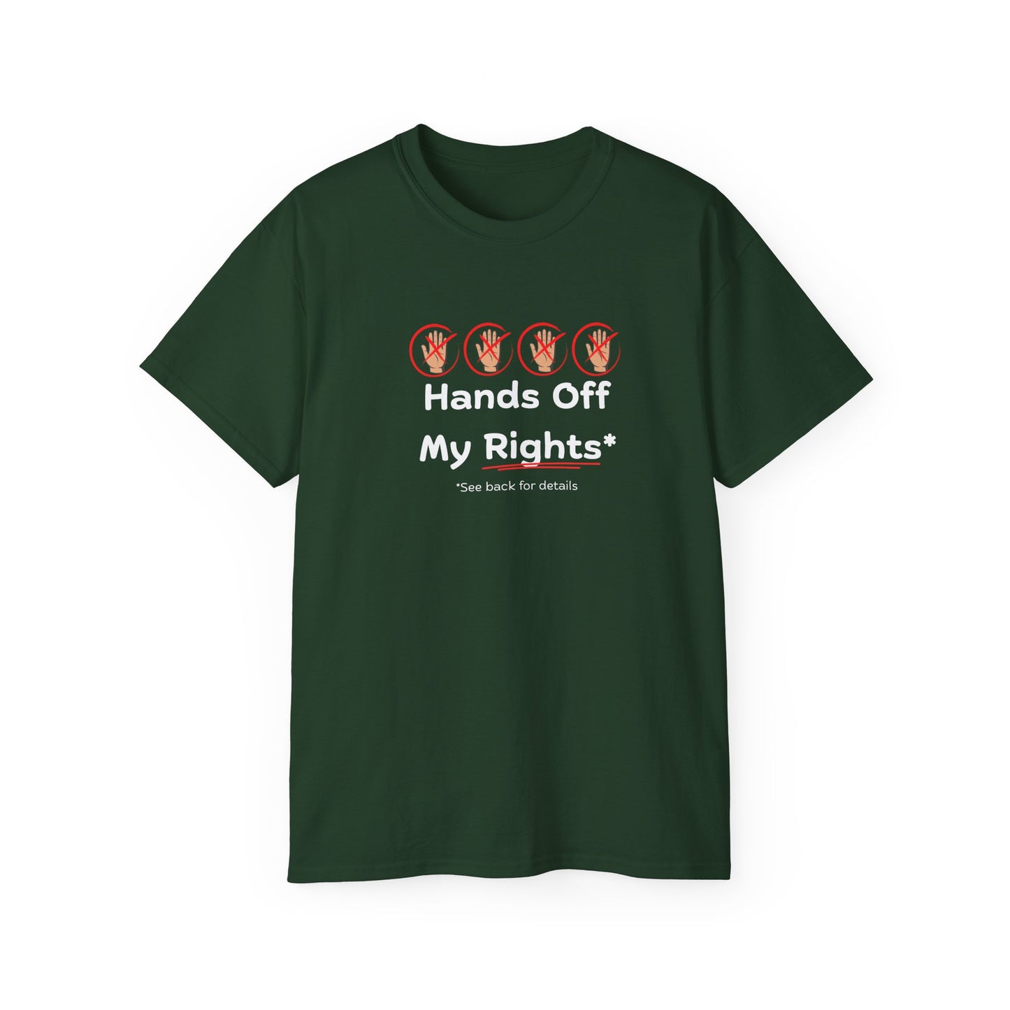 Hands Off My Rights - Dark Unisex Ultra Cotton Tee