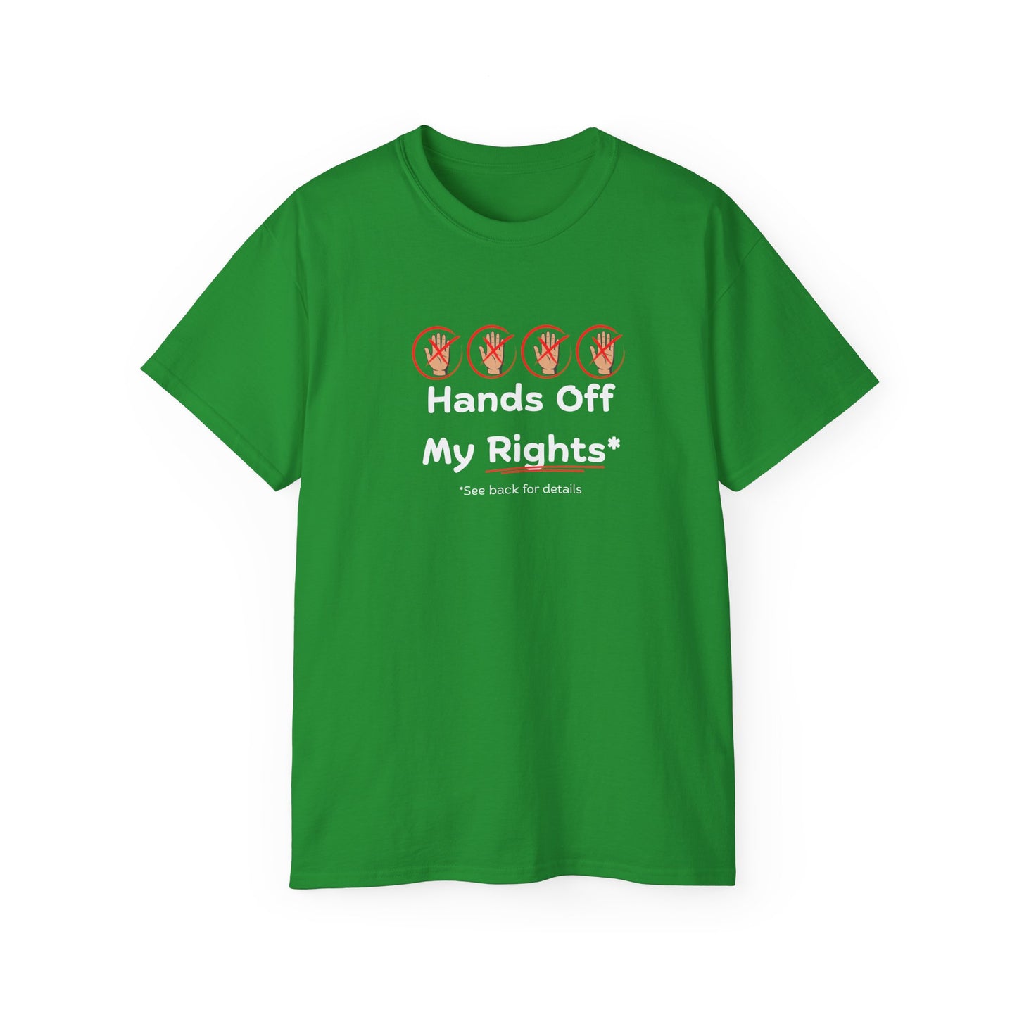 Hands Off My Rights - Dark Unisex Ultra Cotton Tee