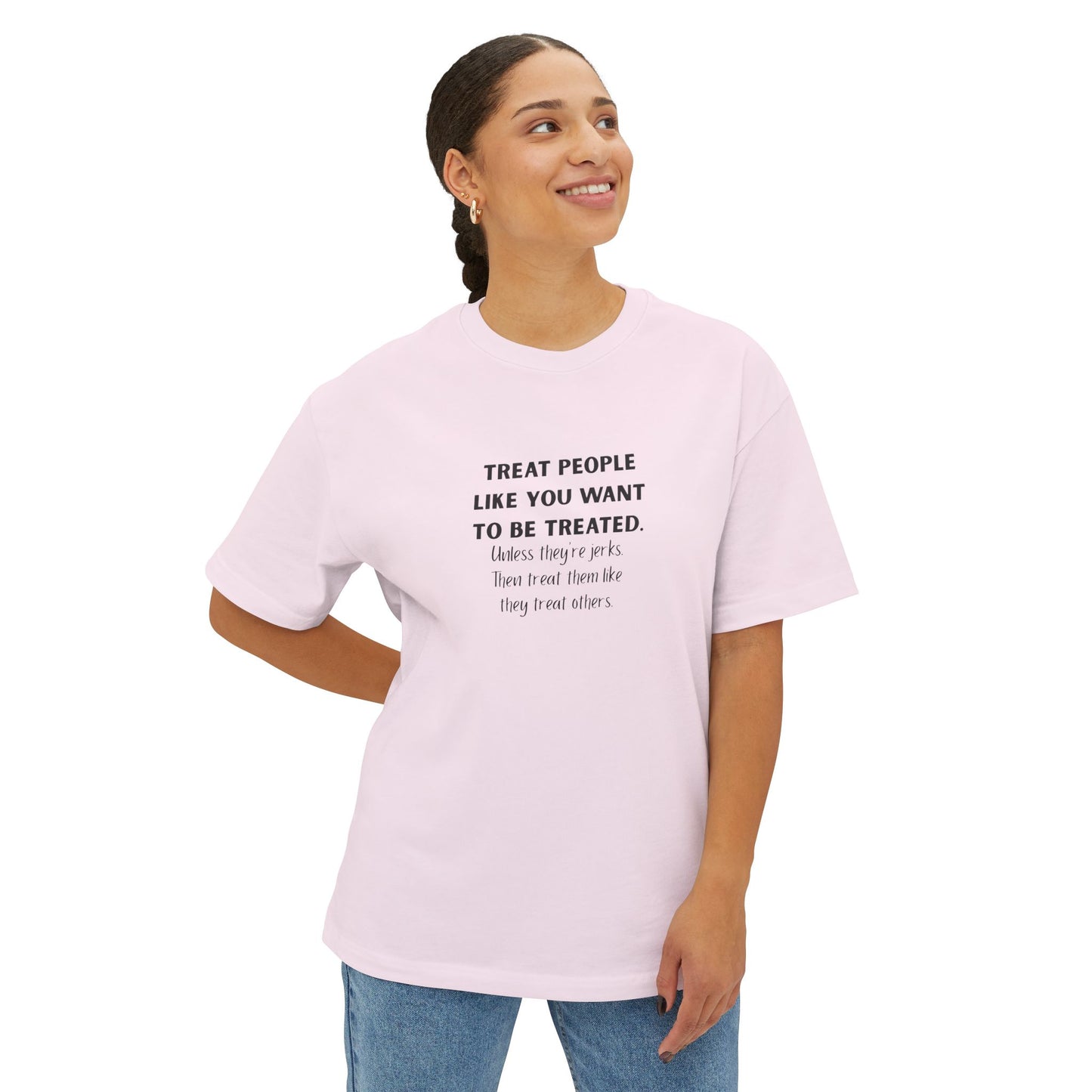 Treat People Like You Want To Be Treated Monochrome Tee