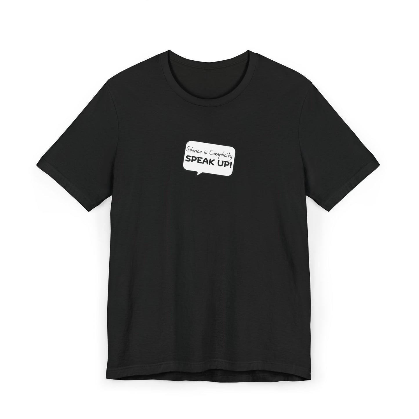 Silence Is Complicity "Speak Up" T-Shirt