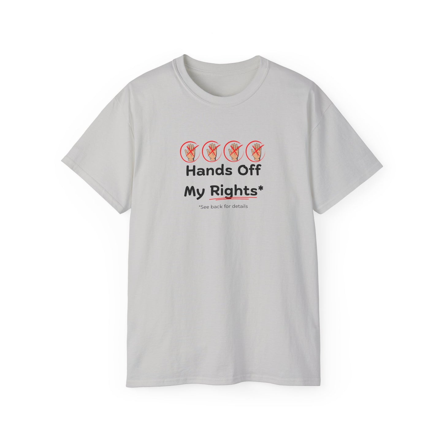 Hands Off My Rights - Light Unisex Ultra Cotton Tee