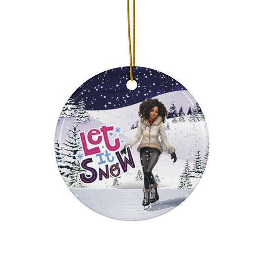 Let it Snow - Premium - Ceramic Ornament