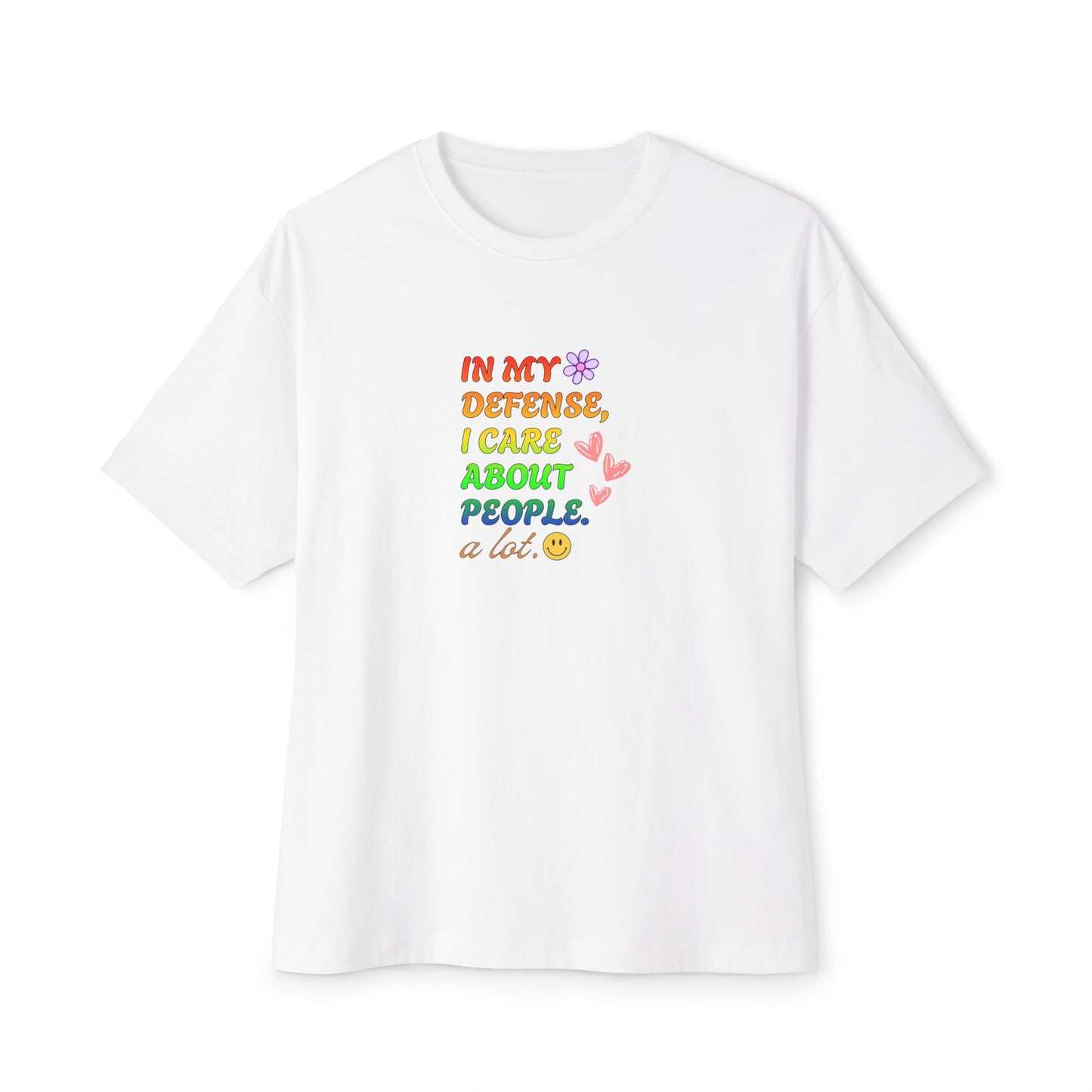 “In My Defense I Care About People” Boxy Tee — Unisex Statement T-Shirt