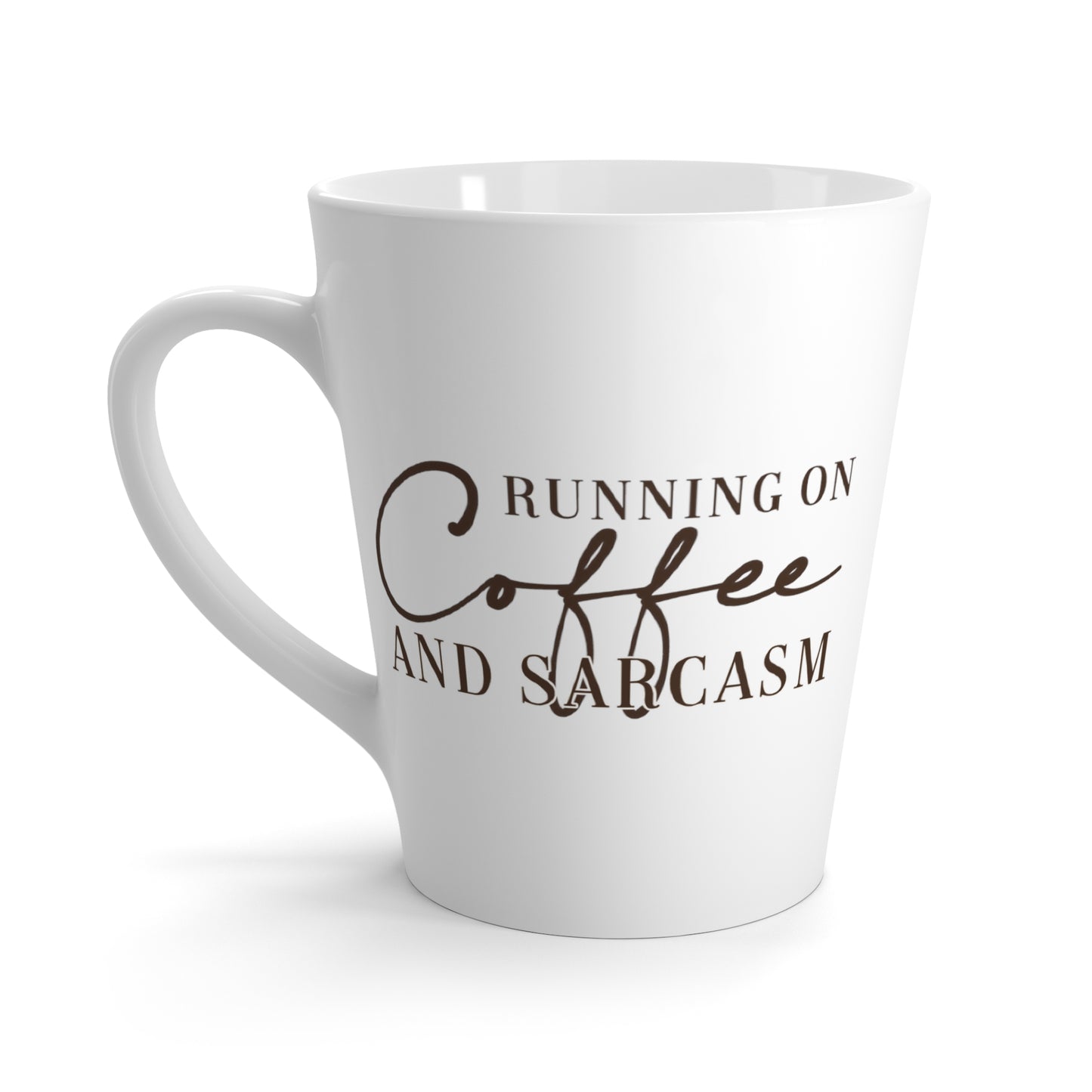 Coffee and Sarcasm -- Latte Mug