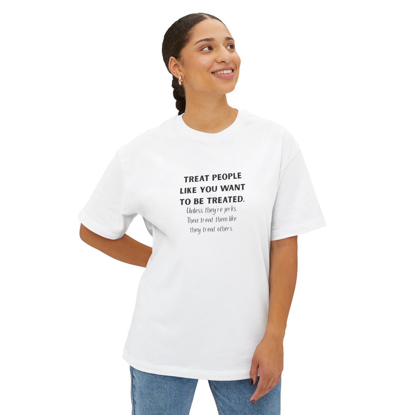 Treat People Like You Want To Be Treated Monochrome Tee