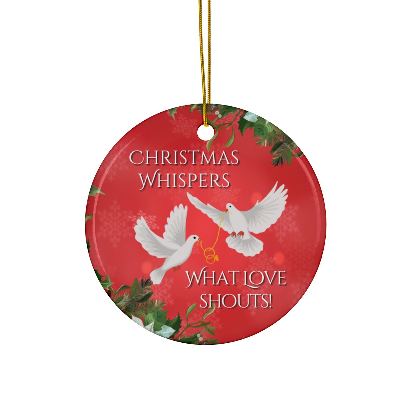 Ceramic Ornament - Christmas Whisper Design