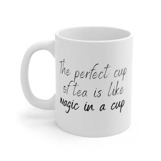 Magic in a Cup -- Mug 11oz