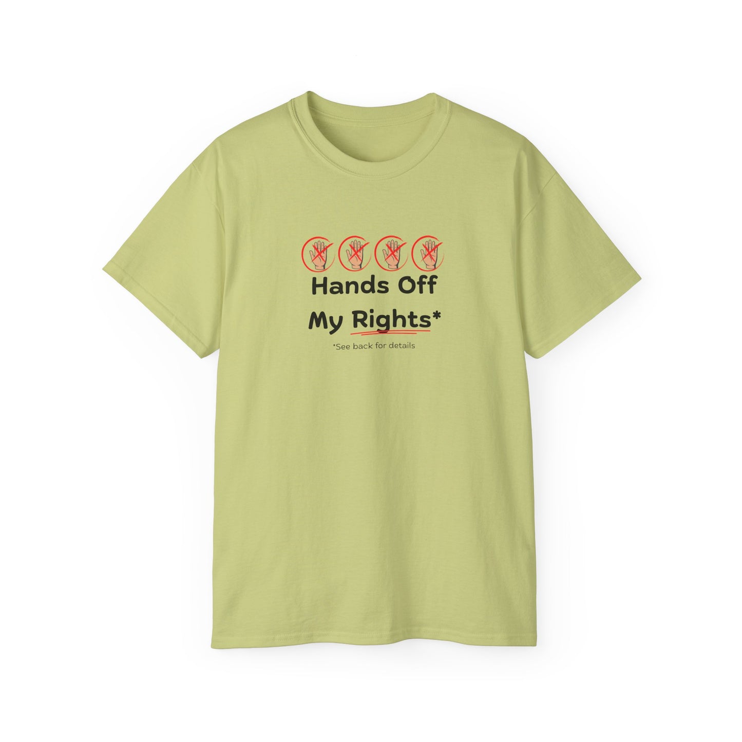 Hands Off My Rights - Light Unisex Ultra Cotton Tee
