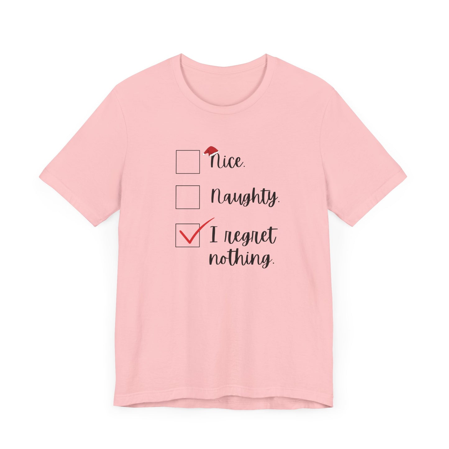 I Regret Nothing Christmas Jersey Short Sleeve Tee