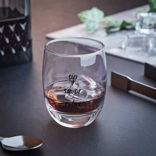 Sip Savor Relax - Whiskey Glass