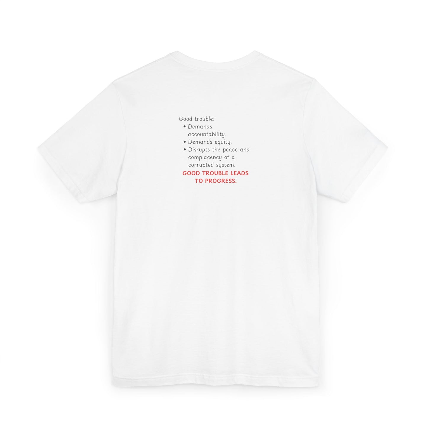 Good Trouble Graphic T‑Shirt — Bold Text Protest Tee