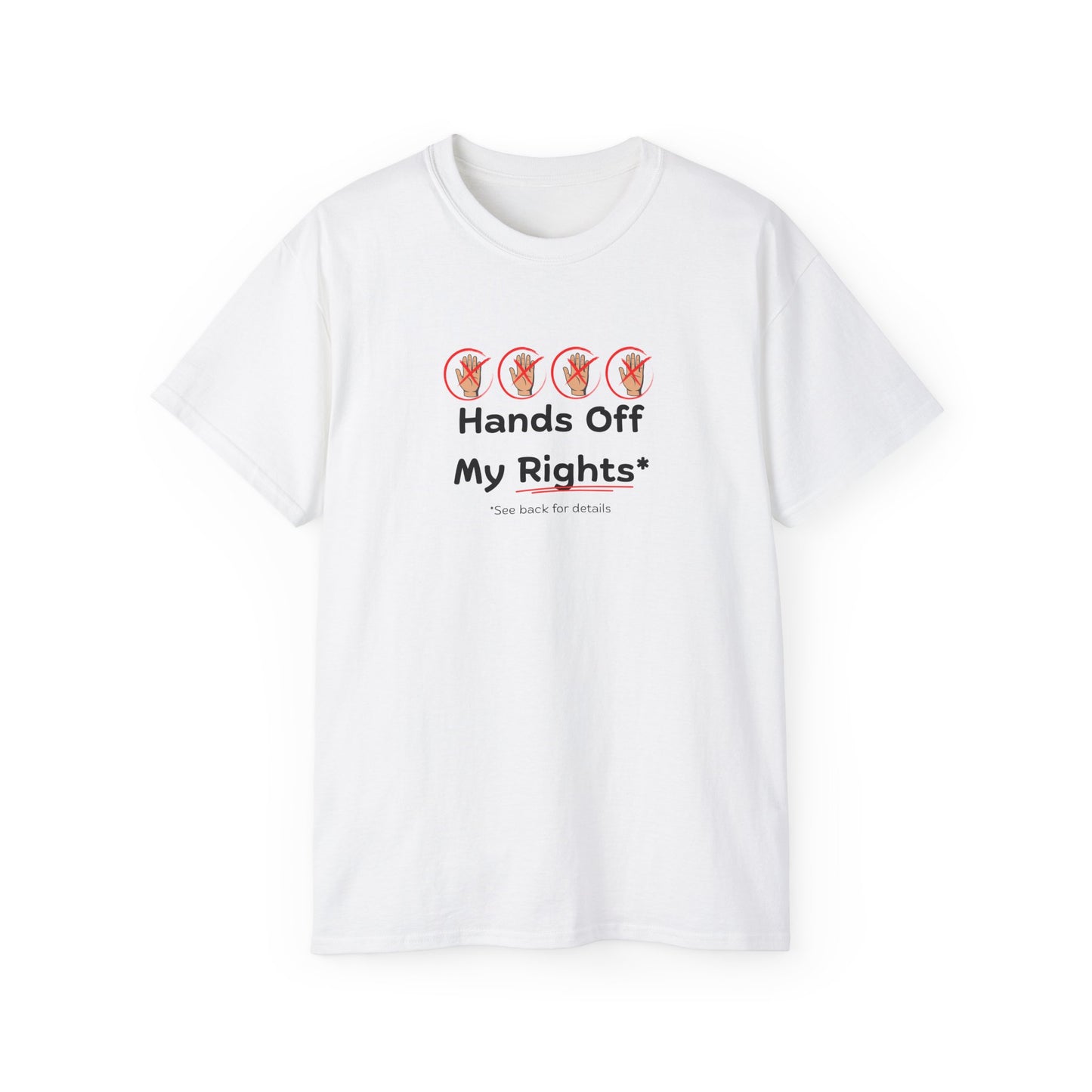 Hands Off My Rights - Light Unisex Ultra Cotton Tee