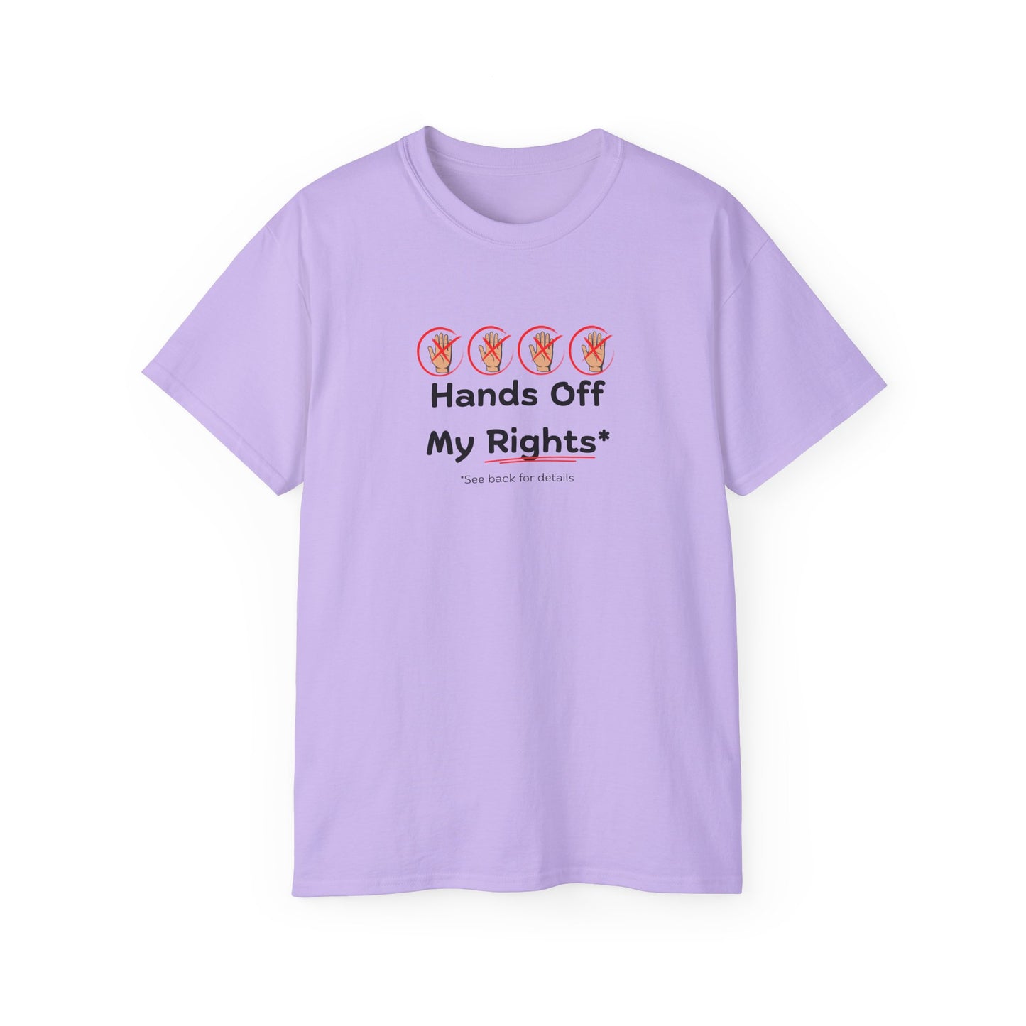 Hands Off My Rights - Light Unisex Ultra Cotton Tee