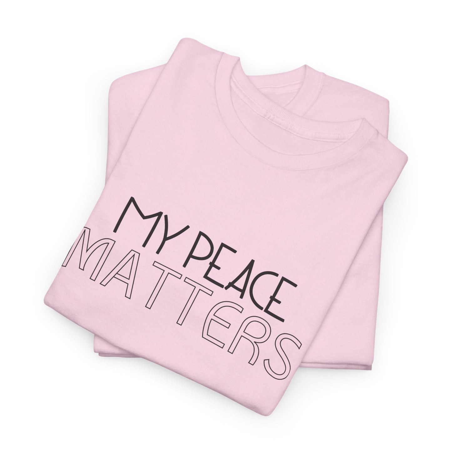 My Peace Matters Unisex Heavy Cotton Tee