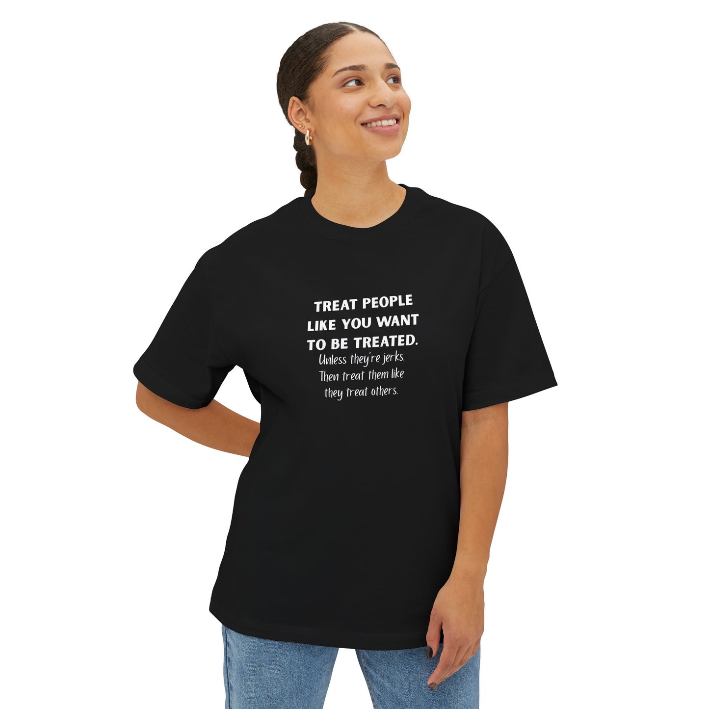 Treat People Like You Want To Be Treated Monochrome Tee