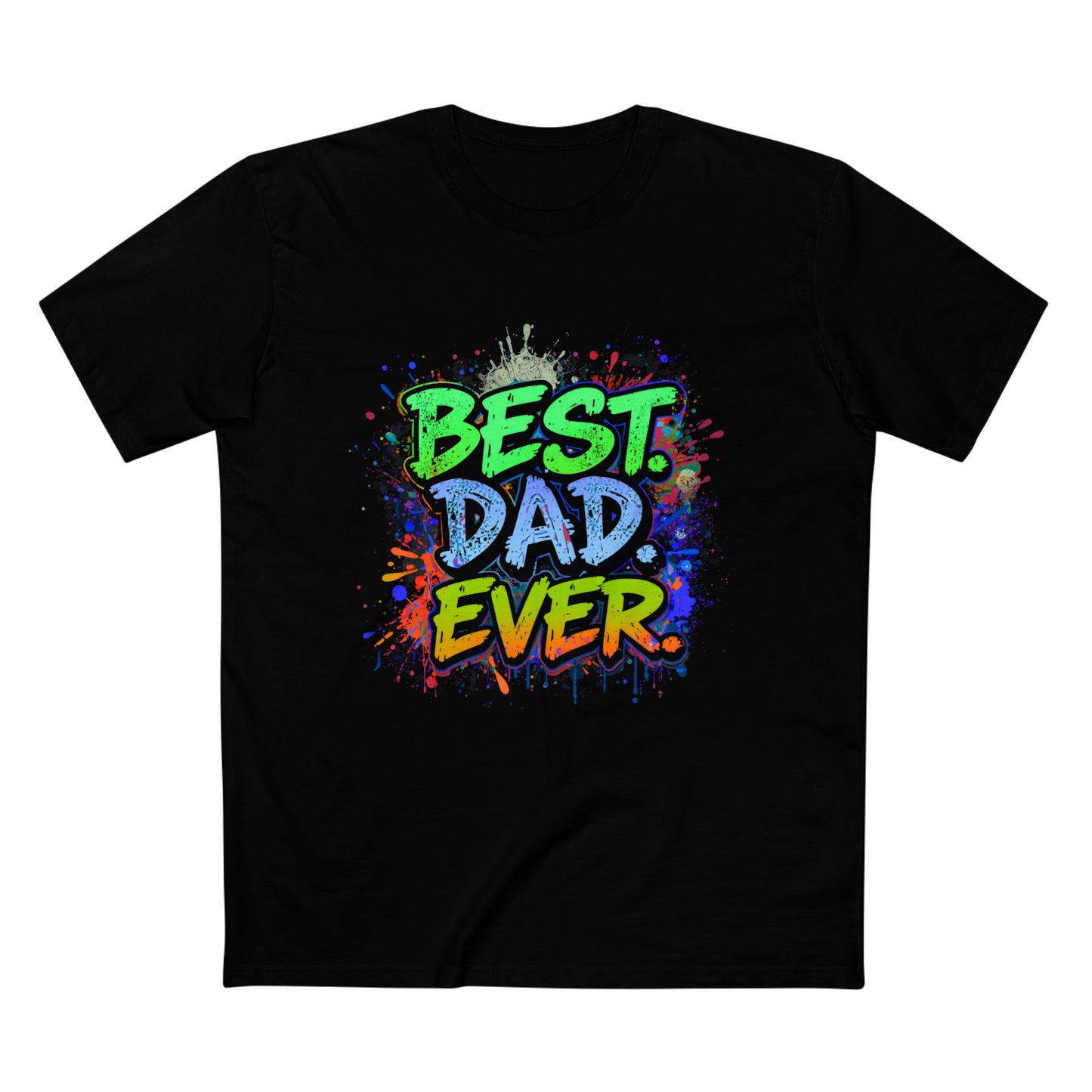 Best. Dad. Ever. T-Shirt — Father's Day Graphic Tee for Men