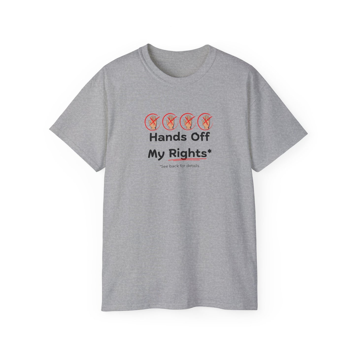 Hands Off My Rights - Light Unisex Ultra Cotton Tee