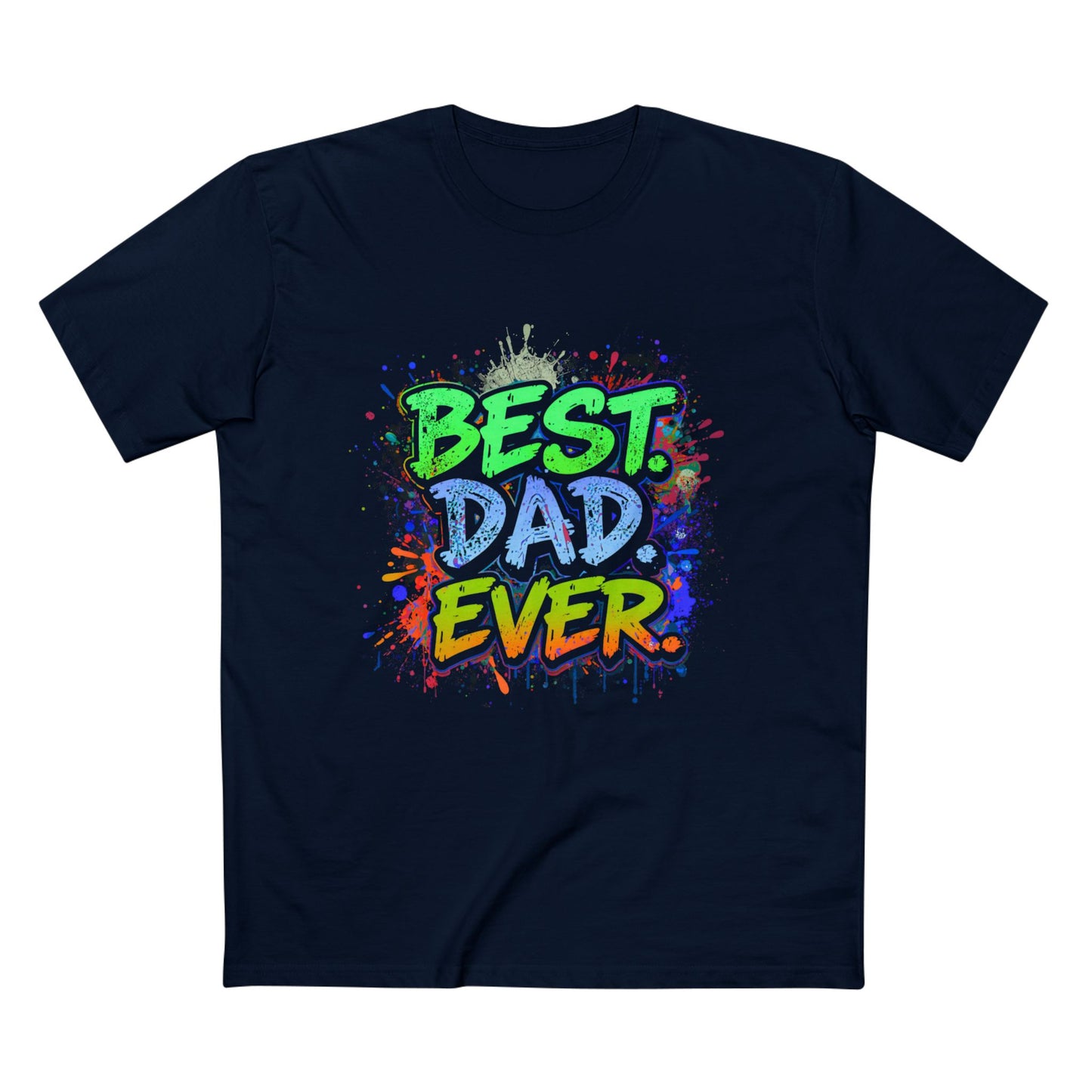 Best. Dad. Ever. T-Shirt — Father's Day Graphic Tee for Men