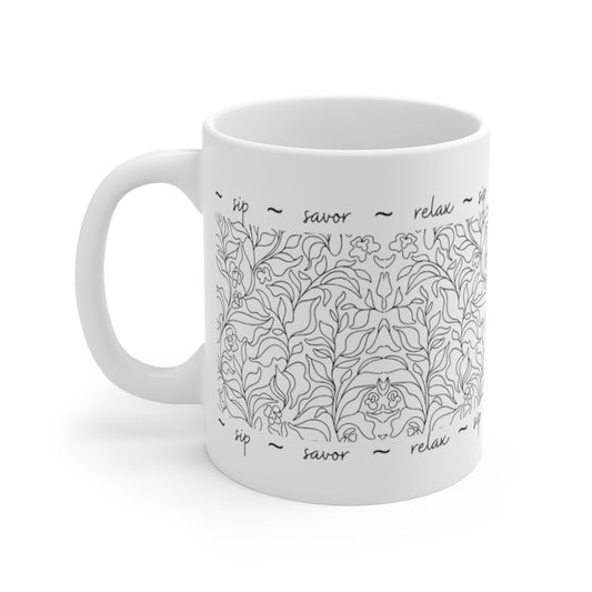 Sip Savor Relax -- Mug 11oz