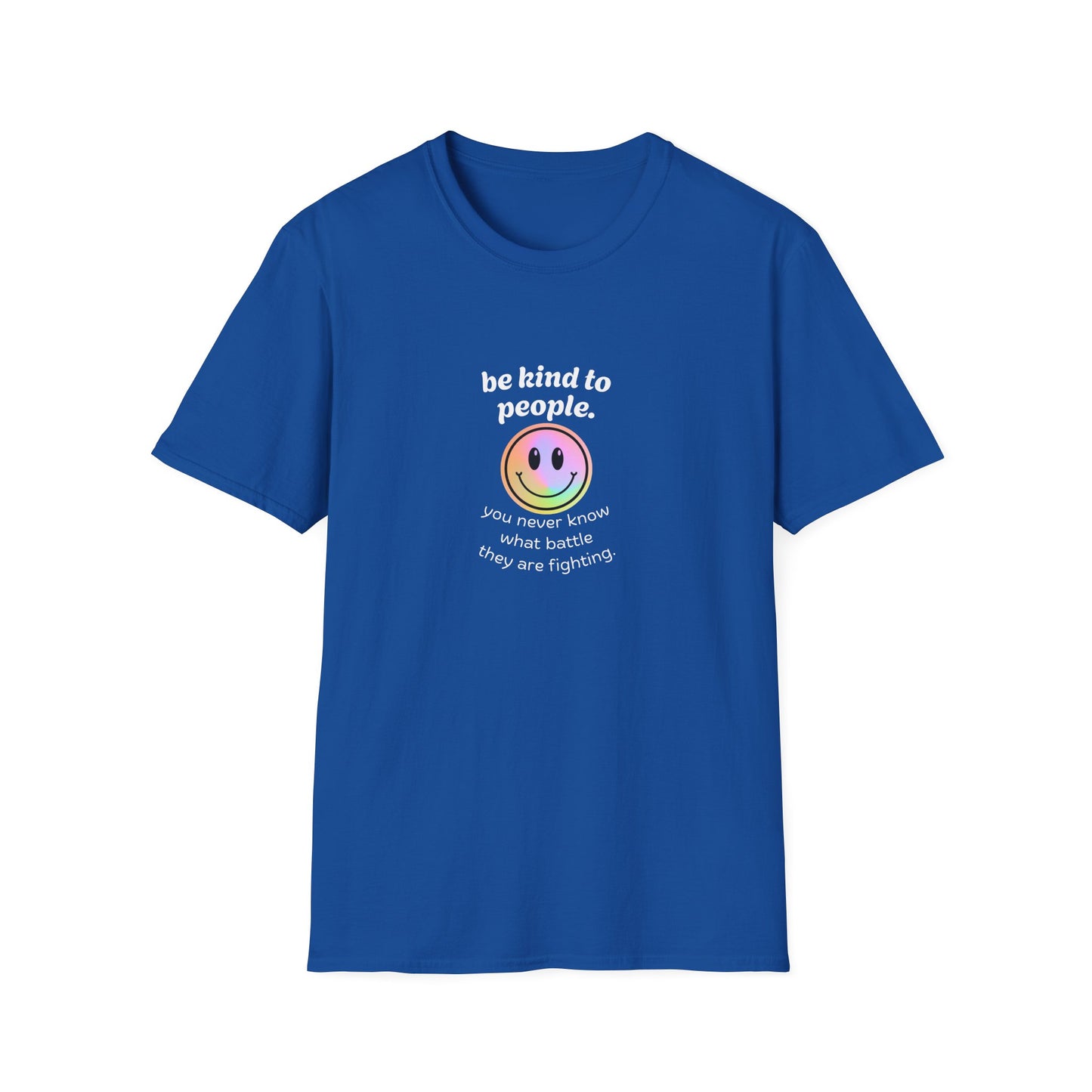 Be Kind To People T-Shirt — Inspirational Message Tee