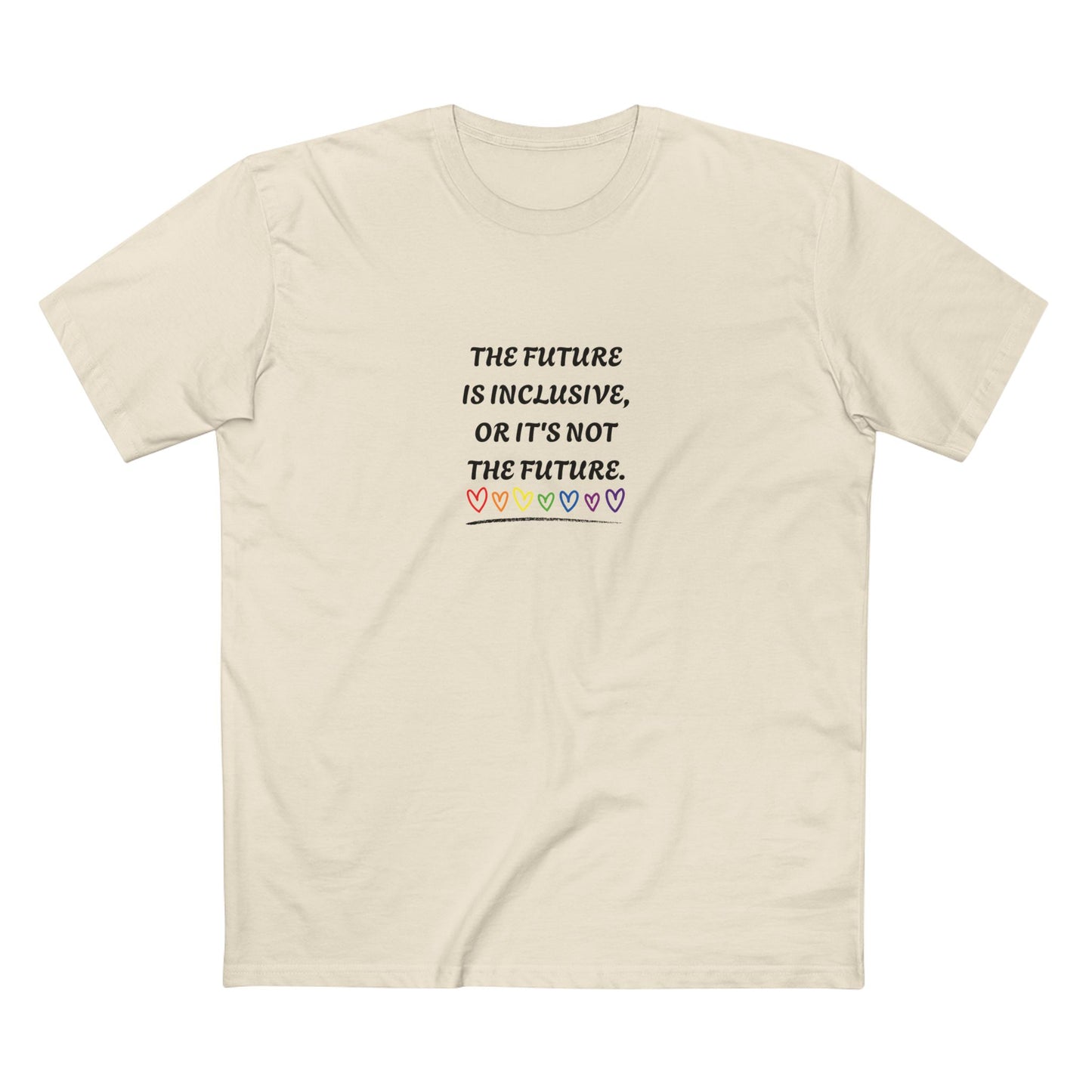 Inclusive Future Tee — "The Future Is Inclusive Or It's Not The Future" Graphic T-Shirt