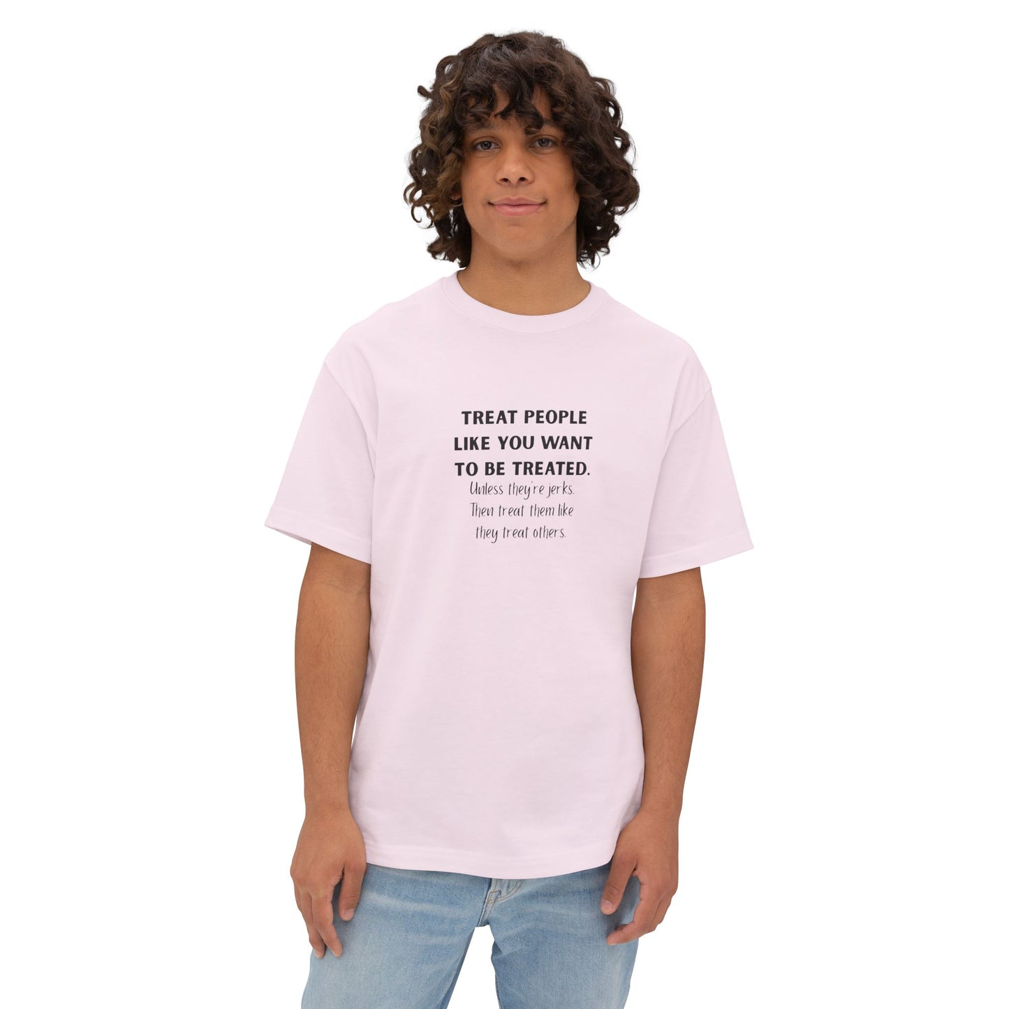 Treat People Like You Want To Be Treated Monochrome Tee