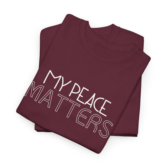 My Peace Matters Unisex Heavy Cotton Tee