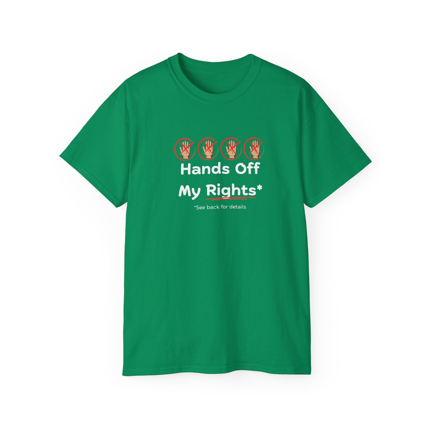 Hands Off My Rights - Dark Unisex Ultra Cotton Tee