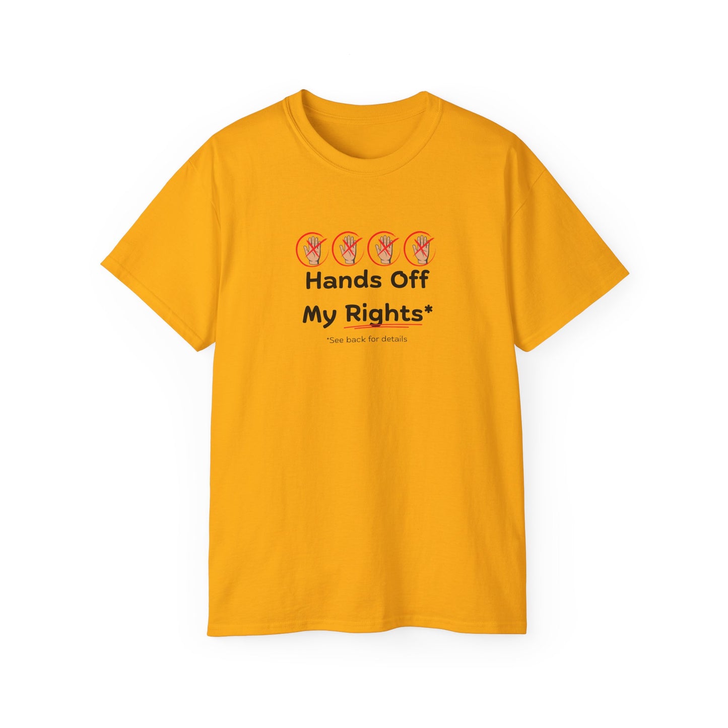 Hands Off My Rights - Light Unisex Ultra Cotton Tee