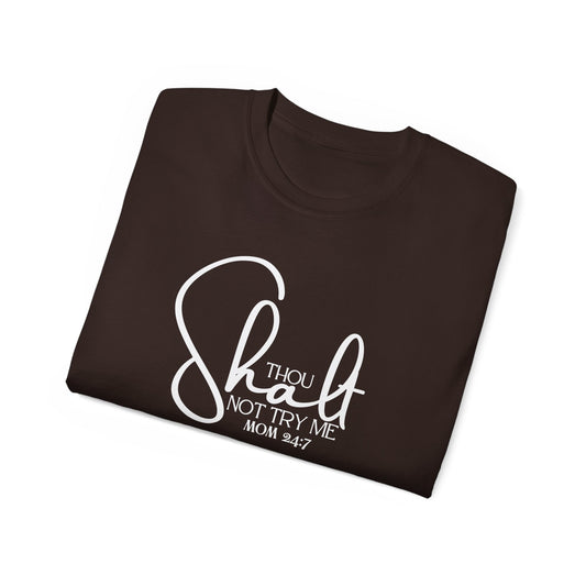 Thou Shalt Not - Unisex Ultra Cotton Tee