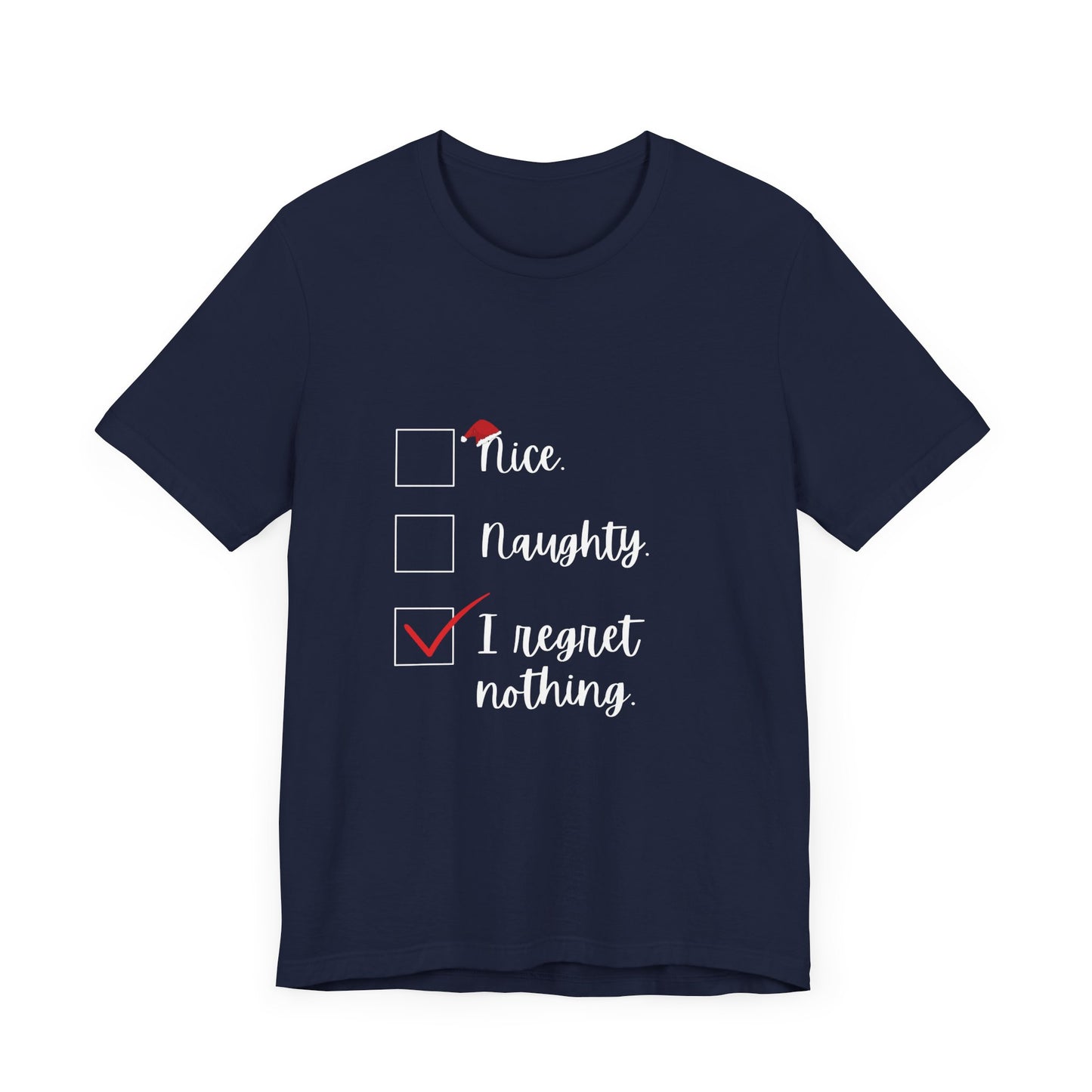 I Regret Nothing Christmas Jersey Short Sleeve Tee