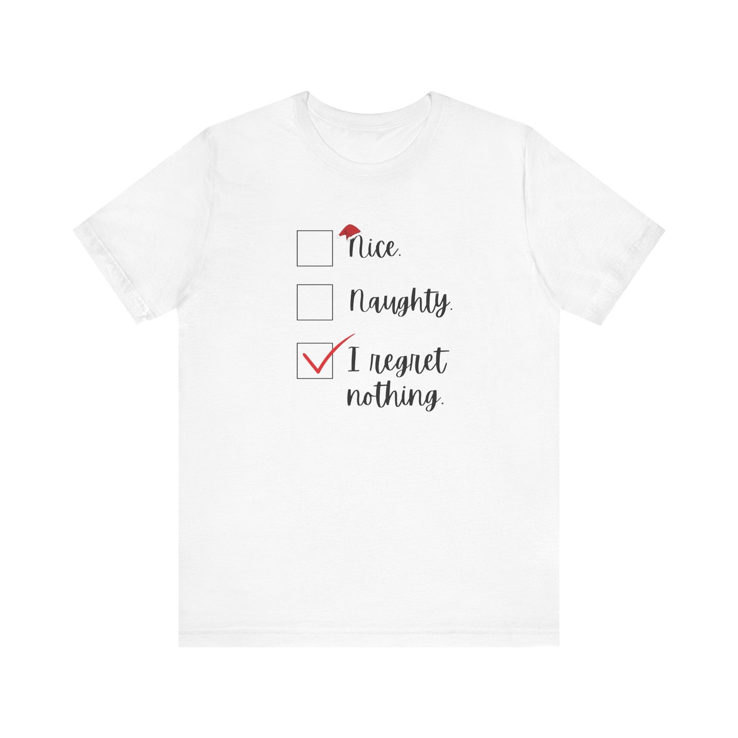 I Regret Nothing Christmas Jersey Short Sleeve Tee