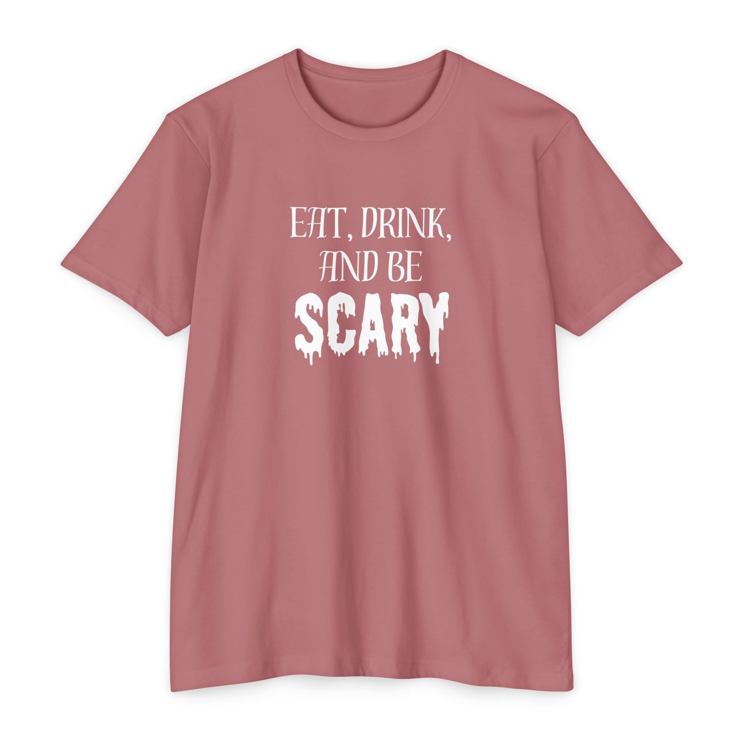 Eat, Drink and Be Scary T-Shirt