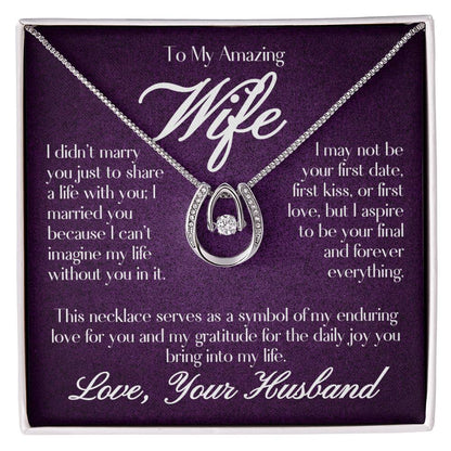 To My Amazing Wife - Lucky in Love Necklace