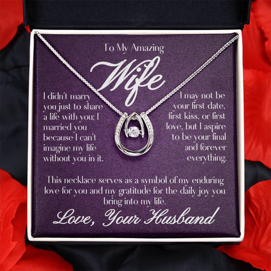 To My Amazing Wife - Lucky in Love Necklace