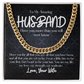 To My Amazing Husband- Cuban Link Chain