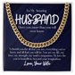 To My Amazing Husband- Cuban Link Chain