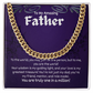 To My Amazing Father - Cuban Link Chain