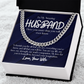 To My Amazing Husband- Cuban Link Chain