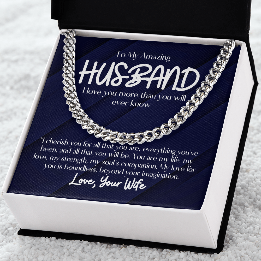 To My Amazing Husband- Cuban Link Chain