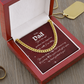 To My Dad - Cuban Link Chain