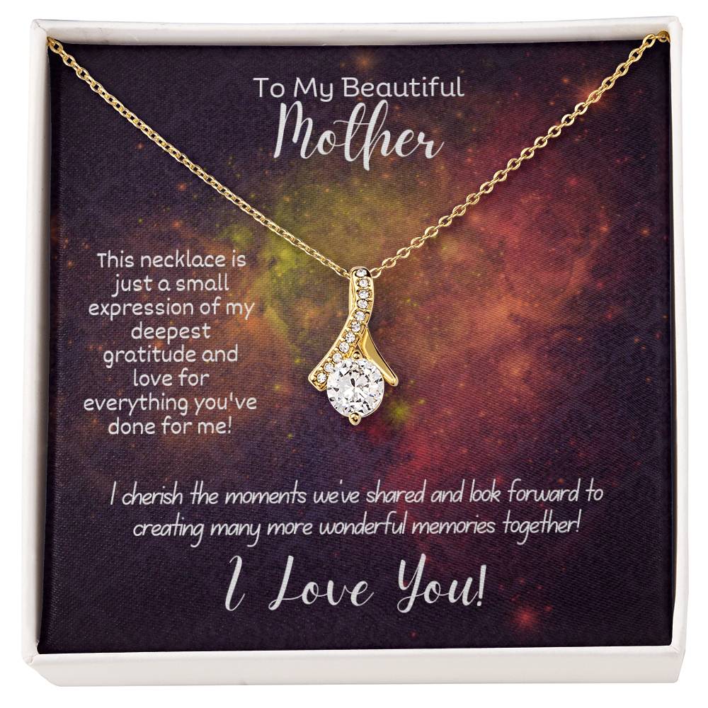 To My Mom - Alluring Beauty Necklace