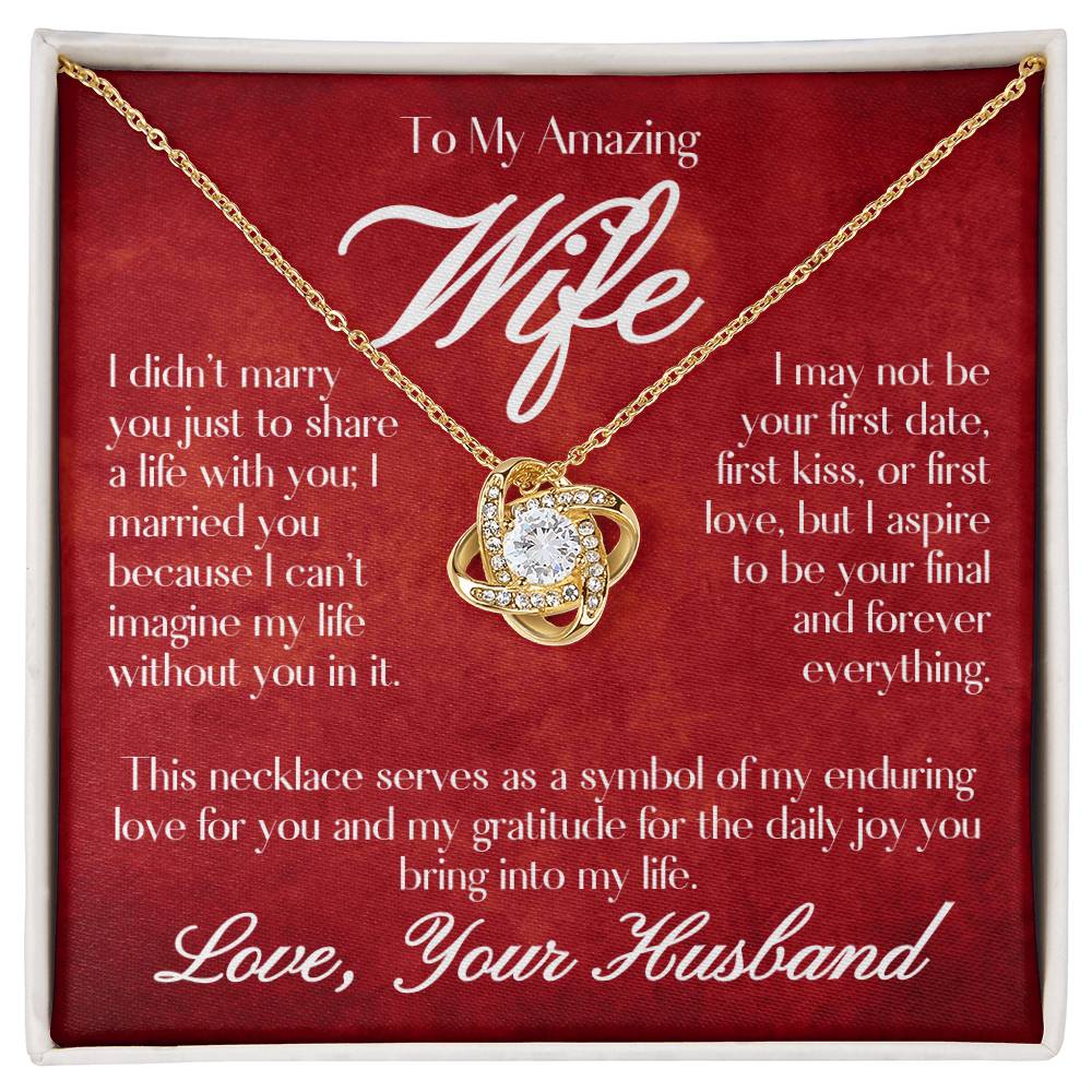 To My Amazing Wife - Love Knot Necklace