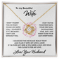 To My Wife - Love Knot Necklace