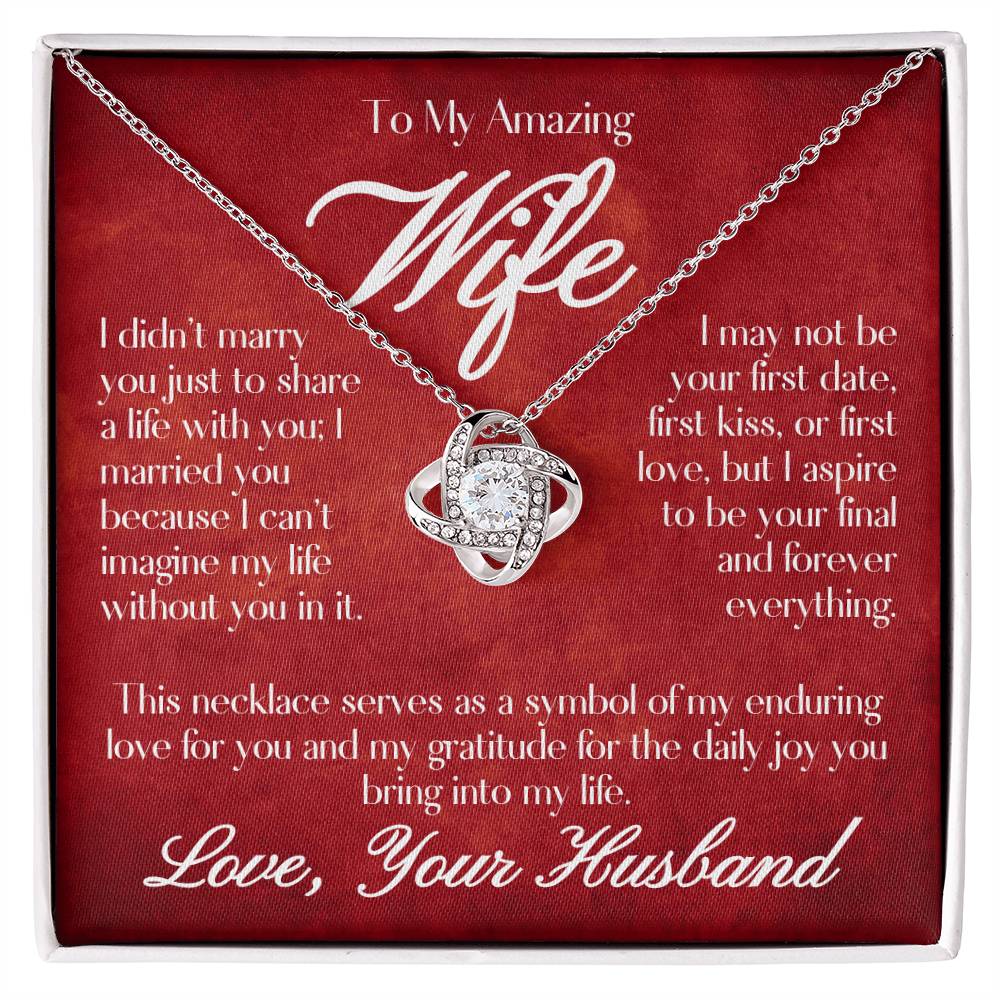 To My Amazing Wife - Love Knot Necklace