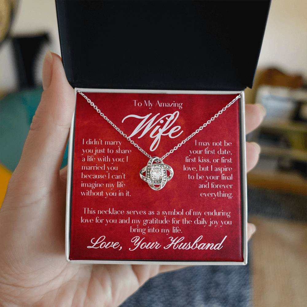 To My Amazing Wife - Love Knot Necklace